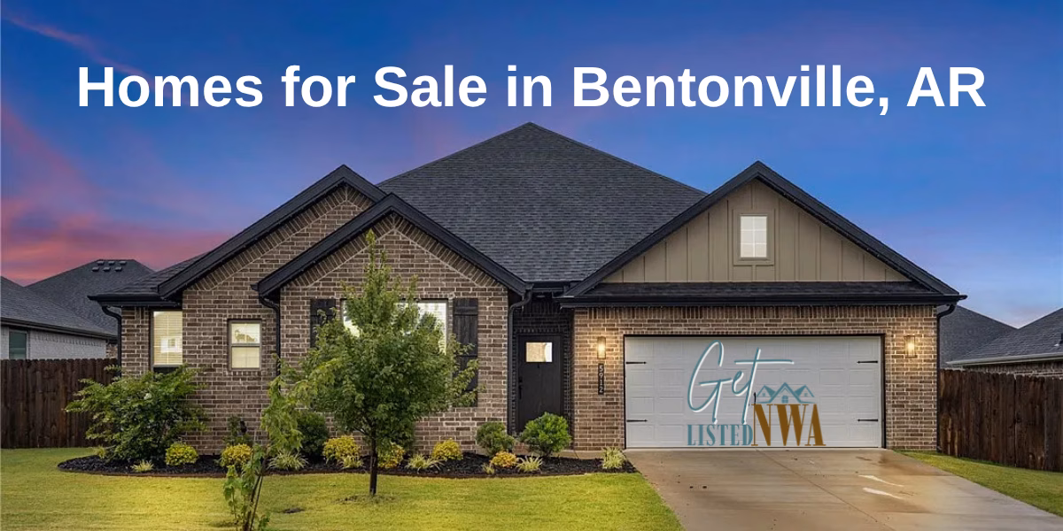 Homes for Sale - Bentonville, AR